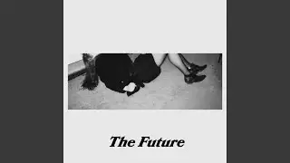The Future