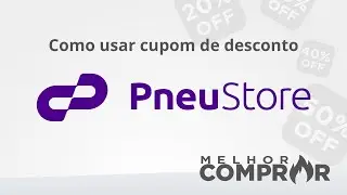 Como usar cupom de desconto PneuStore