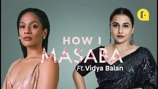 Видья Балан о нетрадиционной жизни | Подкаст «How I Masaba», 1 сезон, 3 серия