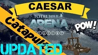 Total war arena Caesar catapults guide