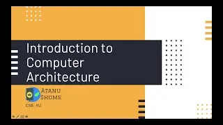 Topic 01 - Introduction to Computer Architecture - Bangla Language