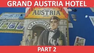 Grand Austria Hotel - Solo Playthrough - Part 2