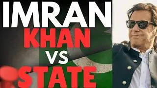 Imran Khan vs State &ndash; How Pakistan&rsquo;s Most Powerful Institutions Turned Against a Popular Leader