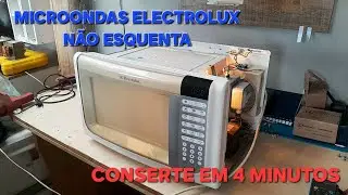 MICROONDAS ELECTROLUX MEF41 NÃO ESQUENTA? RESOLVA EM 4 MINUTOS