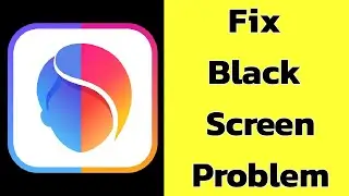 How to Fix FaceApp Black Screen Error Problem solve on Android