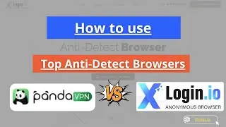 Tutorial: PandaVPN + xLogin.IO &ndash; Anonymous Anti-Tracking Engine
