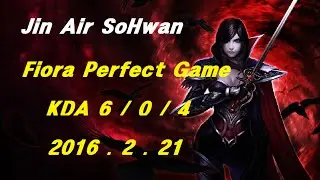 Jin Air SoHwan Fiora Perfect Game Solo Q Replay LOL