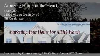 Mill Creek Homes for Sale, 15000 Village Green Dr #7, Mill Creek WA, Presented by Karim Khoury.