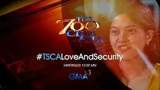 Finding Love and Security in God | The 700 Club Asia Trailer | #TSCALoveAndSecurity