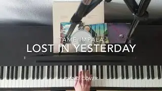 Tame Impala - Lost In Yesterday (Piano Cover)