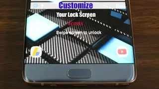 How To Change You Lock Screen Shortcuts On The Galaxy s6, s6 edge, S7, S7 Edge, Note 5, Note 7