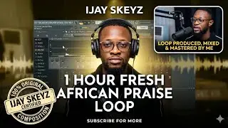 1 Hour Fresh African Praise Loop