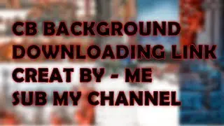 Zip 40MB In 7 Bg New 2k18 Cb Background Download My Discription Link || PB EDITING ZONE