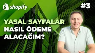 Adım Adım Shopify 3 | Ödeme Alınması için Gerekli Yasal Sayfalar | Yasal Sayfa Nerede Olmalı? Rexven