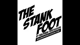 BaldMan Percussion presents: The Stank Foot!