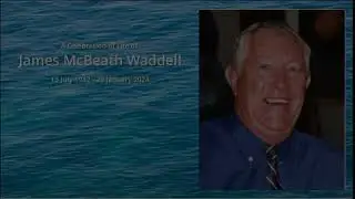 James McBeath WADDELL - Funeral - 7 Feb 2024
