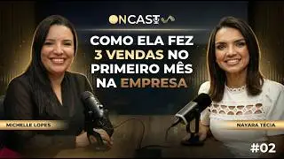 ONCAST #02 | Nayara T&eacute;cia entrevista Michelle Lopes