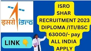 ISRO SHAR RECRUITMENT 2023 FOR DIPLOMA /ITI/BSC CANDIDATES @KnowledgeIQAbhishek  Link 👇