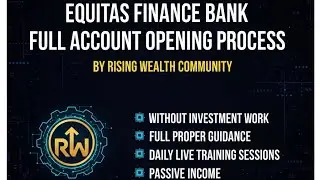 🌟 EQUITAS BANK ACCOUNT OPENING VIDEO 🌟 RISING WEALTH COMMUNITY | NO INVESTMENT | NO AFFILIATE 🌟