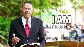 Snugget | I Am the Sovereign God | Ministerial Association NCU