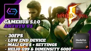 Resident Evil 5 Gamehub Lite V3 - Helio G99 & Dimensity 6080 + Settings 