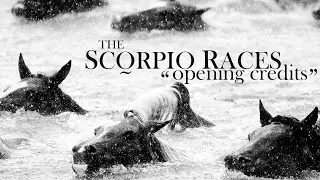 the scorpio races│opening credits