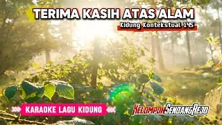 KK 145 TERIMA KASIH ATAS ALAM | SUKO TIYARNO | KIDUNG KONTEKSTUAL | KARAOKE LAGU KIDUNG📖