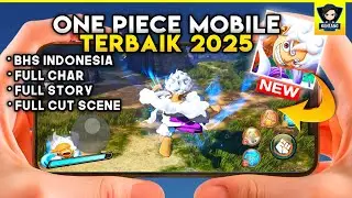 SERU BANGET !! Main Game ONE PIECE Terbaik Di MOBILE 2025 | X7Game