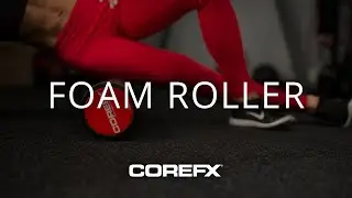 Rolling Out With The High-Density Foam Roller | COREFX