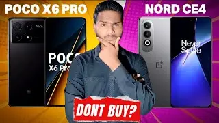 Which Is Better? Poco X6 Pro Vs OnePlus Nord CE4 | Full Detail In [HINDI] | Rs Technical 70