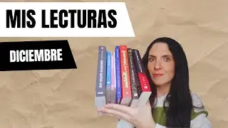 WRAP UP DICIEMBRE/NUEVAS LECTURAS/RESUMEN