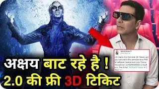 2.0 || 3D Teaser Free Theatre Tickets || Akshay Kumar Giving!