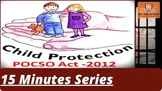 15 Minutes Series | Child Sexual Abuse | Social Issues- POCSO Act | UPSC | IAS