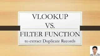Vlookup Vs  Filter Function