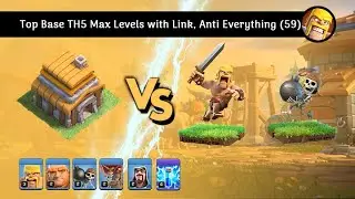 Top Base TH5 Max Levels with Link, Anti Everything (59)