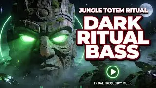 Jungle Totem Ritual Bass Mix | Dark Shamanic Trance Techno | Nature Energy Hypnotic Groove No Vocals