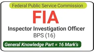 FIA Inspector Investigation officer Test | FPSC Inspector Investigation Past Paper GK Mcqs