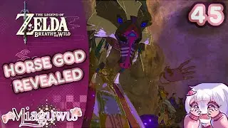 【Breath of the Wild】HORSE GOD REVEALED【Vtuber】【45】