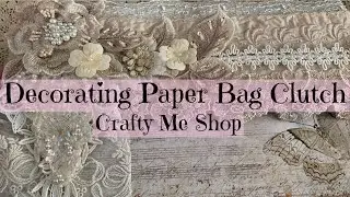 Crafty Me Shop | Decorating a Jumbo Paper Bag Clutch