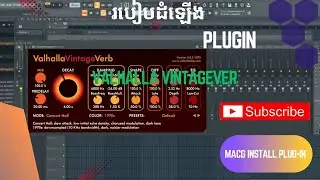 របៀបដំឡើង Valhalla DSP Valhalla VintageVerb v4.0.5  How to Install Plugin Valhalla DSP Valhalla