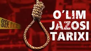 O'lim Jazosining Qisqacha Tarixi