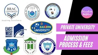 Private University Admission Process and Fee | Private University Fee's | Private University Cost BD