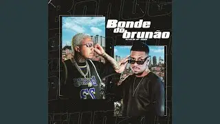 Bonde Do Brun&atilde;o