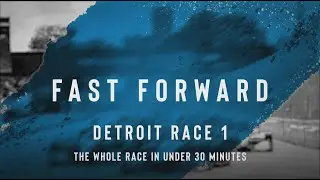 2021 Race Fast Forward // Chevrolet Detroit Grand Prix Race 1