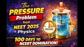 The Pressure problem from NEET 2025 physics @Doubt-Free-Physics