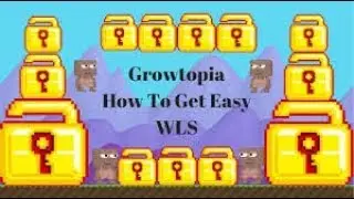 Growtopia - How to get wls fast #2