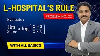 L HOSPITAL'S RULE LECTURE 20 SOLVED PROBLEM 22 | DIFFERENTIAL CALCULUS @TIKLESACADEMY