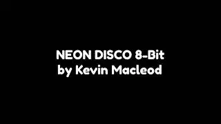Neon Disco 8-Bit by Kevin Macleod