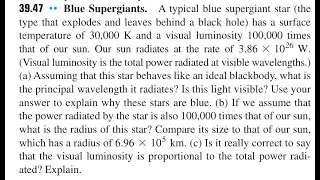 Blue Supergiants. A typical blue supergiant star (the type that explodes and leaves behind a black h