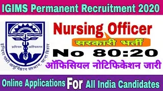 IGIMS Nursing Officer Permanent Vacancy 2020 | Nursing Officer Recruitment in Bihar | Nursing Trends
